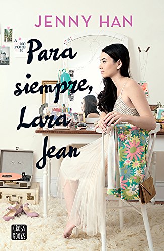 Para Siempre, Lara Jean [Paperback] Jenny Han